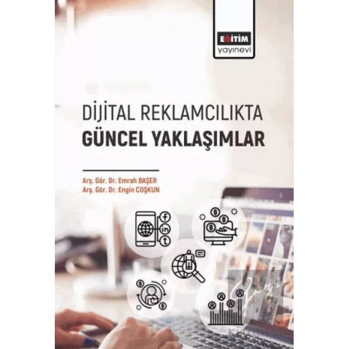 Dijital Reklamcılıkta Güncel Yaklaşımlar