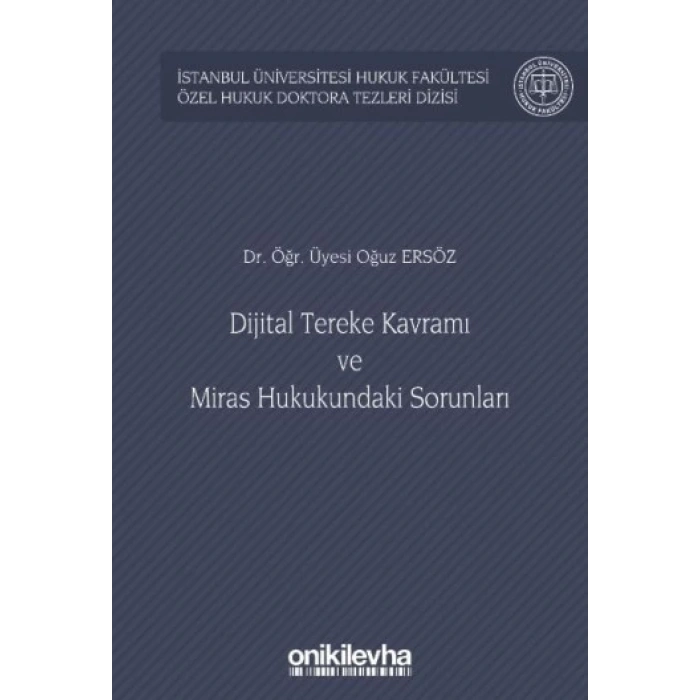 Dijital Tereke Kavramı ve Miras Hukukundaki Sorunları