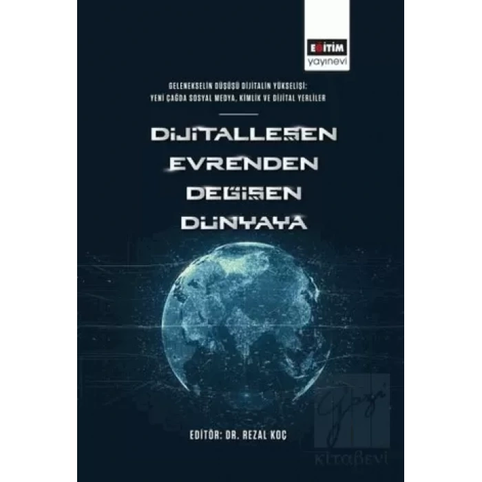 Dijitalleşen Evrenden Değişen Dünyaya