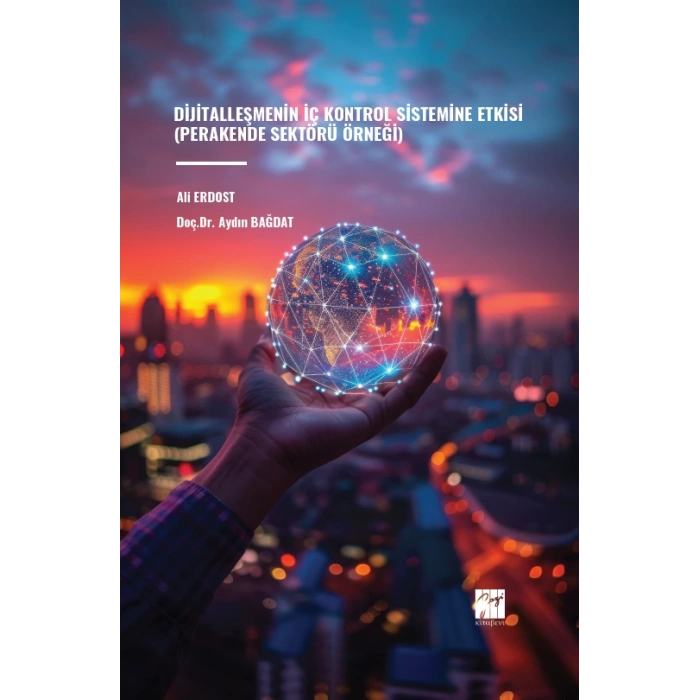 Dijitalleşmenin İç Kontrol Sistemine Etkisi (Perakende Sektörü Örneği)