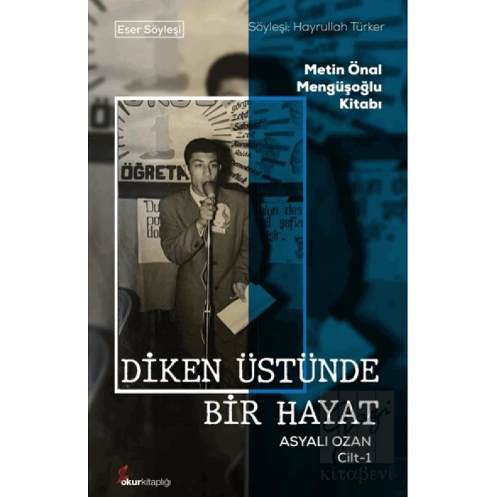 Diken Üstünde Bir Hayat Asyalı Ozan Cilt-1