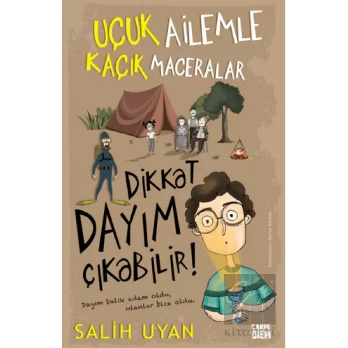 Dikkat Dayım Çıkabilir - Uçuk Ailemle Kaçık Maceralar