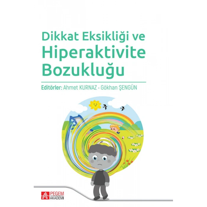 Dikkat Eksikliği ve Hiperaktivite Bozukluğu