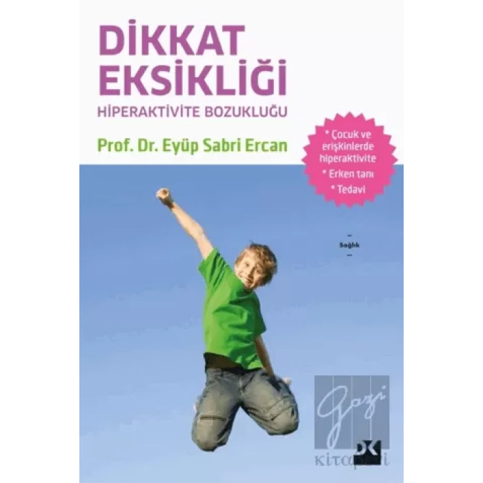 Dikkat Eksikliği ve Hiperaktivite Bozukluğu