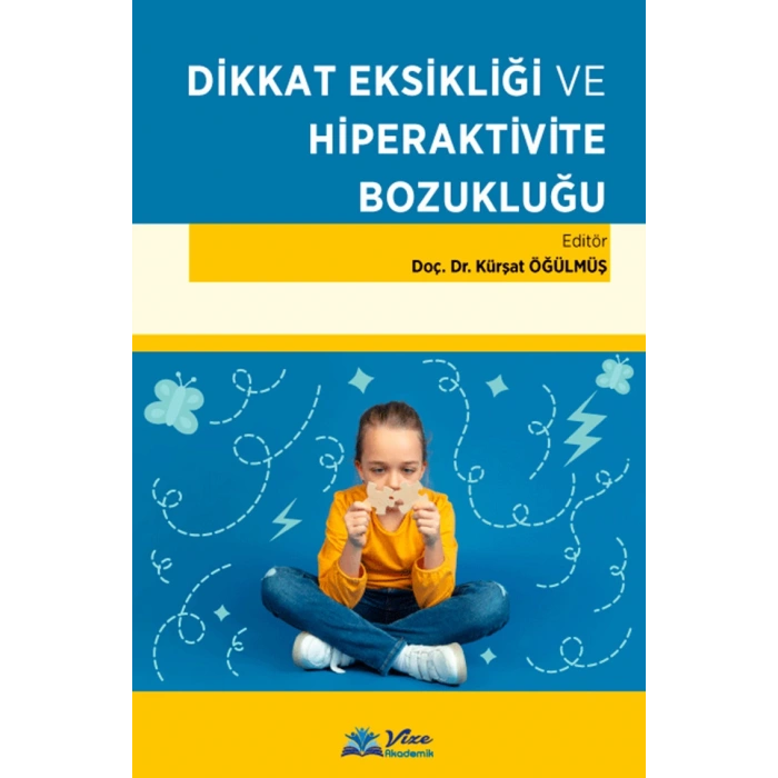 DİKKAT EKSİKLİĞİ Ve HİPERAKTİVİTE BOZUKLUĞU