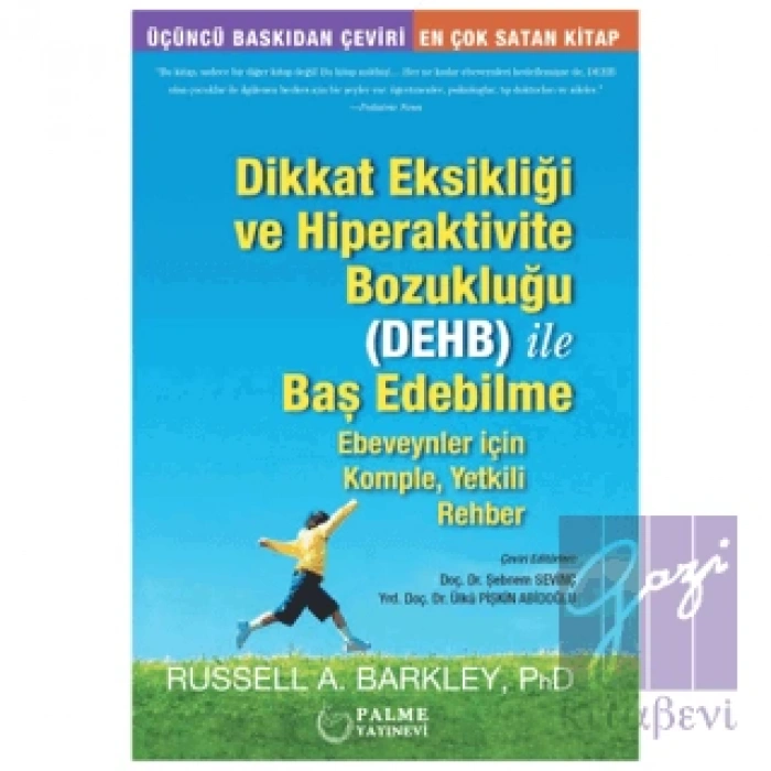 Dikkat Eksikliği ve Hiperaktivite Bozukluğu (DEHB) ile Baş Edebilme
