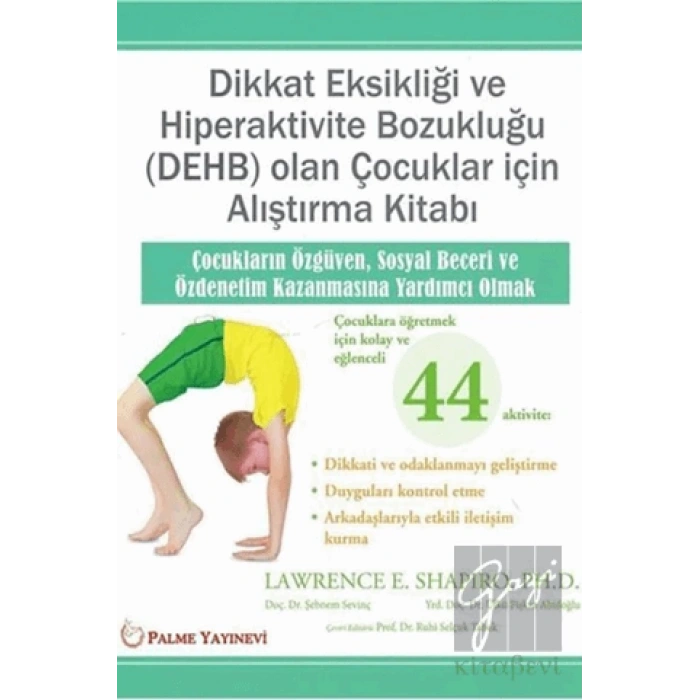 Dikkat Eksikliği Ve Hiperaktivite Bozukluğu (DEHB) Olan Çocuklar İçin Alıştırma Kitabı