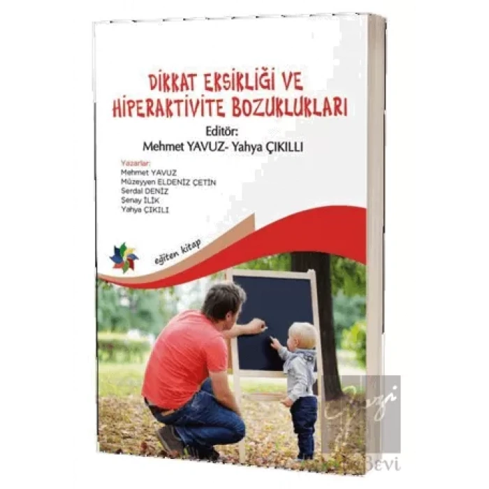 Dikkat Eksikliği ve Hiperaktivite Bozuklukları