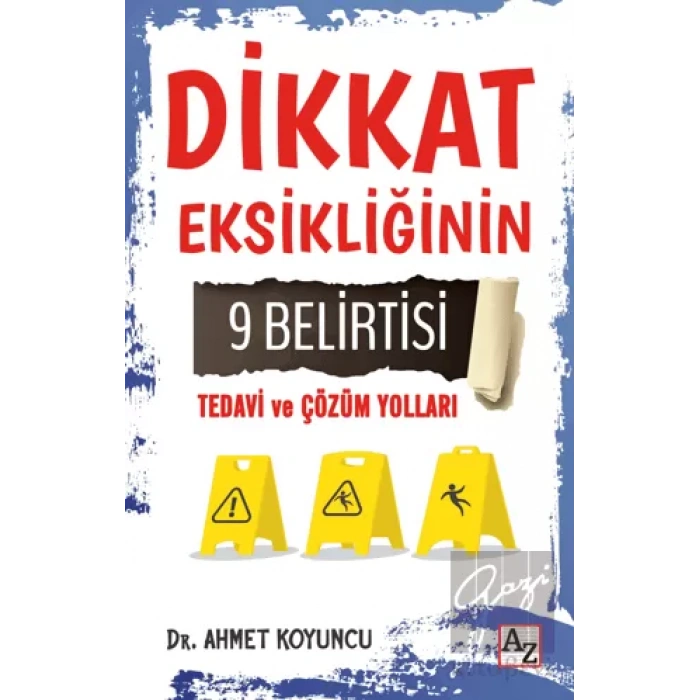 Dikkat Eksikliğinin 9 Belirtisi Tedavi ve Çözüm Yolları