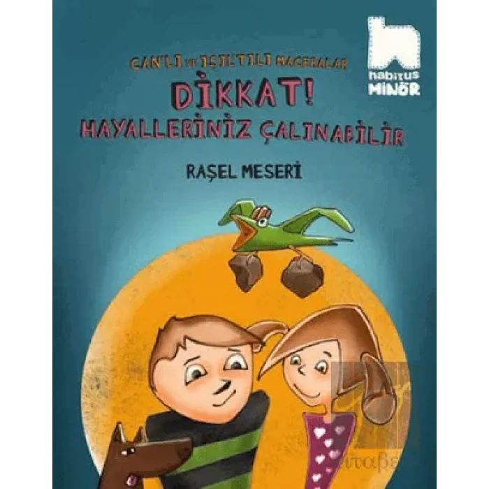 Dikkat Hayalleriniz Çalınabilir