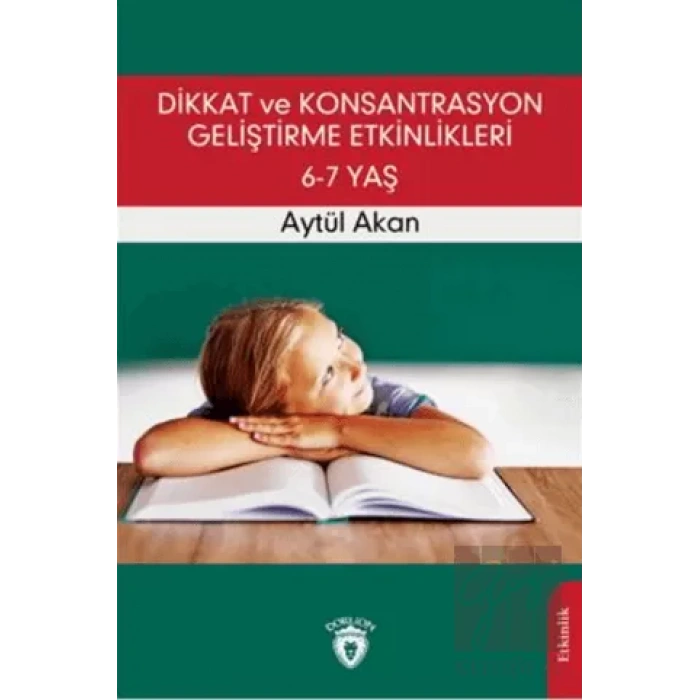 Dikkat ve Konsantrasyon Geliştirme Etkinlikleri / 6-7 Yaş