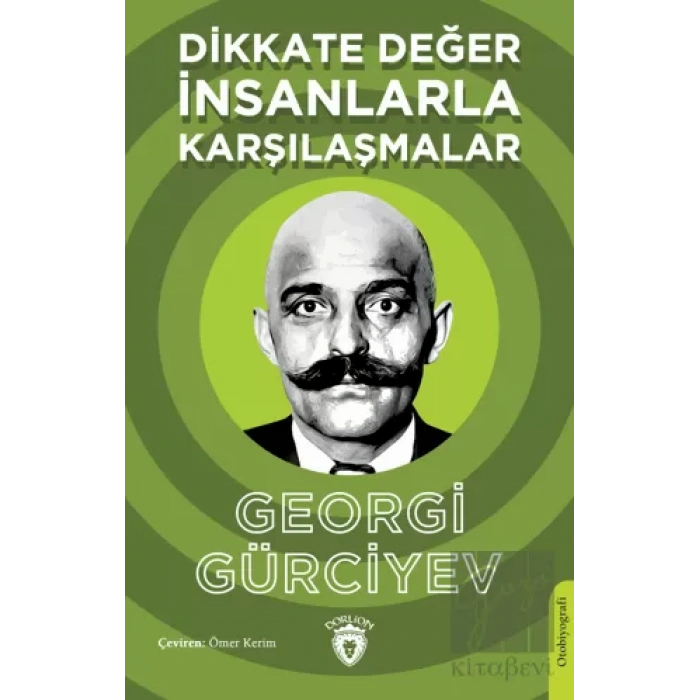 Dikkate Değer İnsanlarla Karşılaşmalar