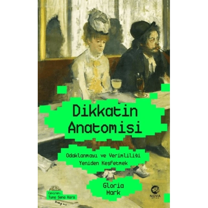 Dikkatin Anatomisi: Odaklanmayı ve Verimliliği Yeniden Keşfetmek