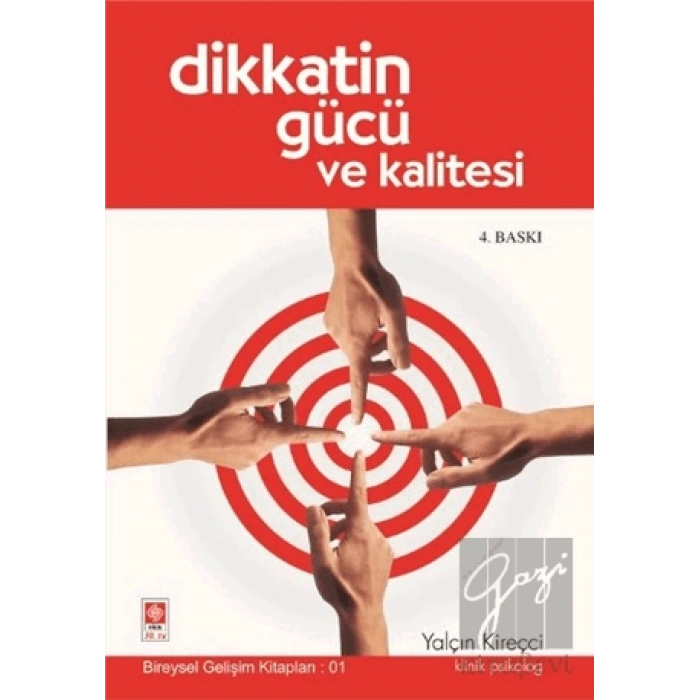 Dikkatin Gücü ve Kalitesi