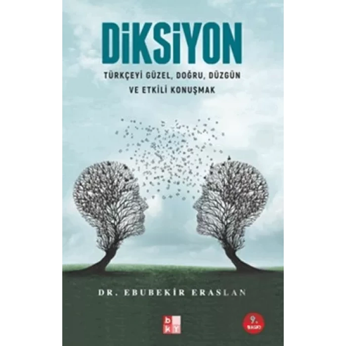Diksiyon (Türkçeyi Güzel, Doğru, Düzgün ve Etkili Konuşmak)