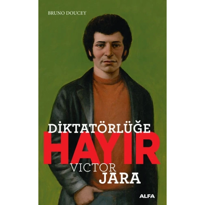 Diktatörlüğe Hayır - Victor Jara