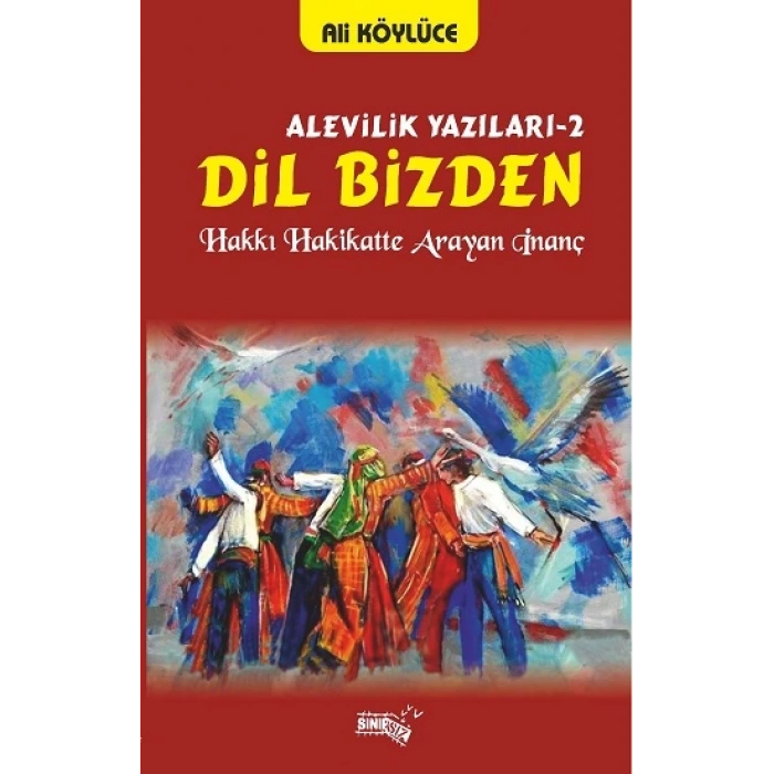 Dil Bizden - Alevilik Yazıları 2
