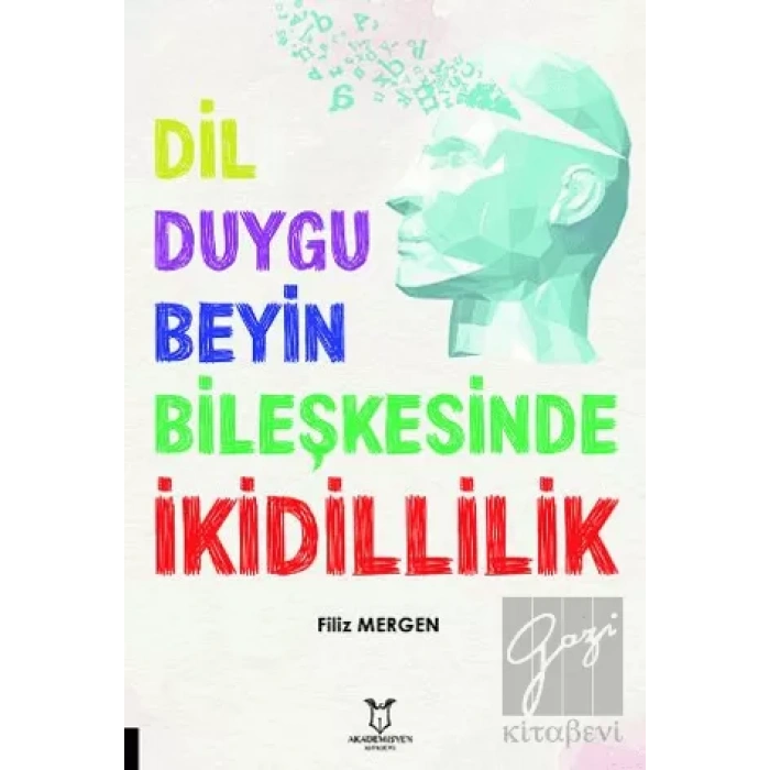 Dil-Duygu-Beyin Bileşkesinde İkidillilik