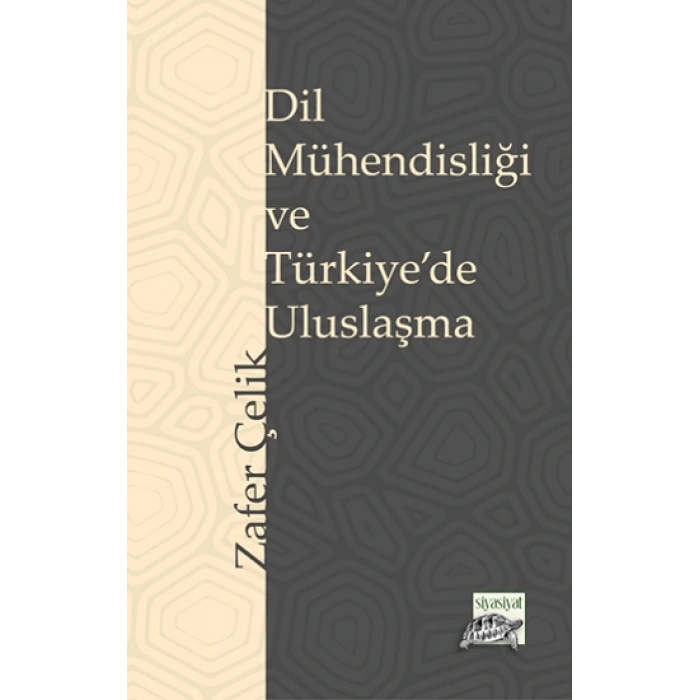 Dil Mühendisliği ve Türkiye’de Uluslaşma