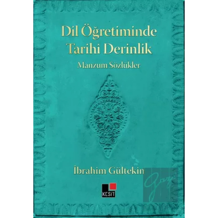 Dil Öğretiminde Tarihi Derinlik Manzum Sözlükler