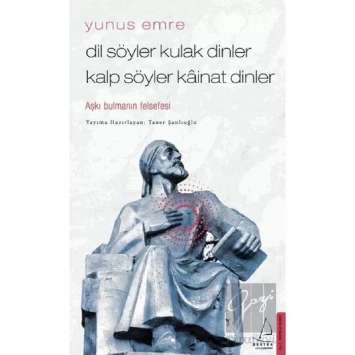 Dil Söyler Kulak Dinler Kalp Söyler Kainat Dinler