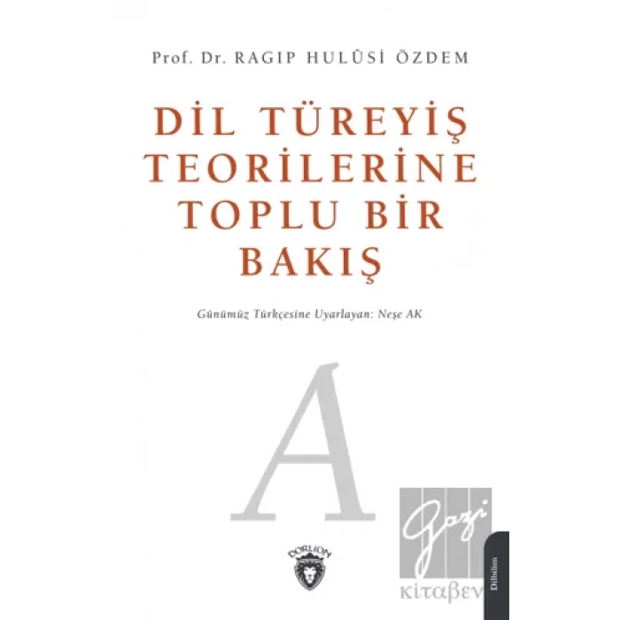 Dil Türeyiş Teorilerine Toplu Bir Bakış