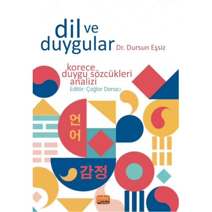 DİL VE DUYGULAR - Korece Duygu Sözcükleri Analizi