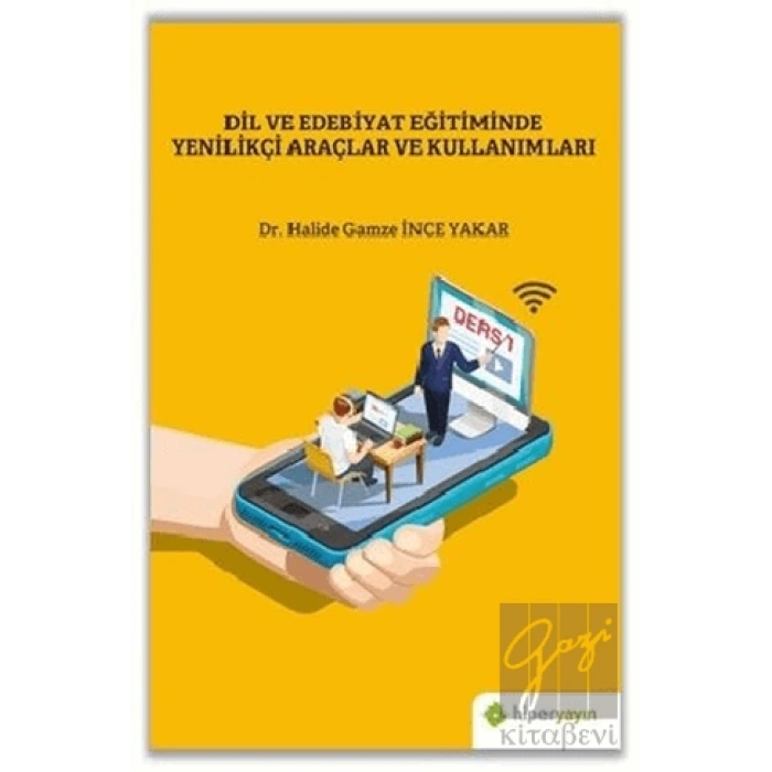 Dil ve Edebiyat Eğitiminde Yenilikçi Araçlar ve Kullanımları