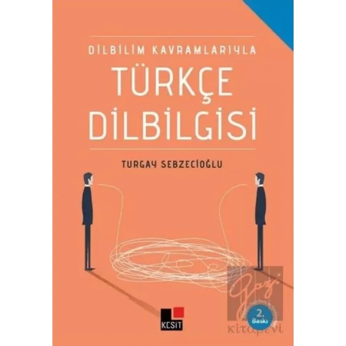 Dilbilim Kavramlarıyla Türkçe Dilbilgisi