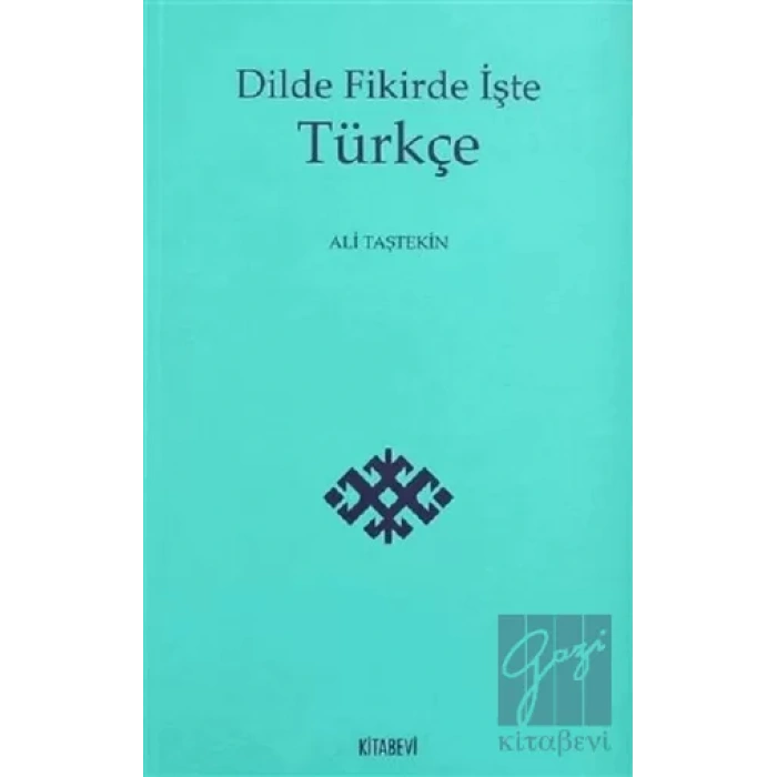 Dilde Fikirde İşte Türkçe