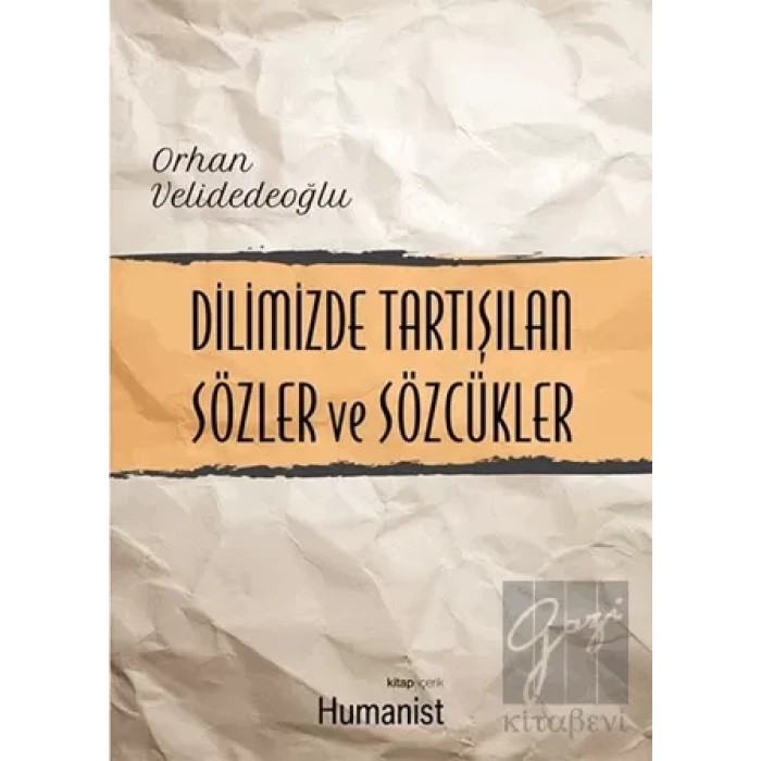 Dilimizde Tartışılan Sözler ve Sözcükler
