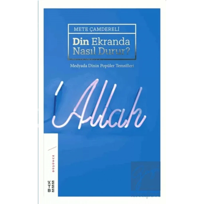 Din Ekranda Nasıl Durur ?