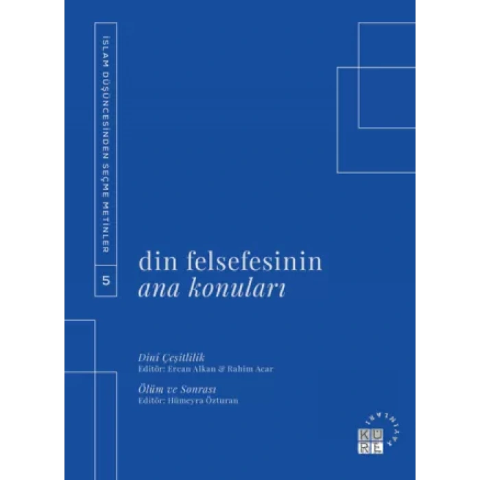 Din Felsefesinin Ana Konuları Cilt 5