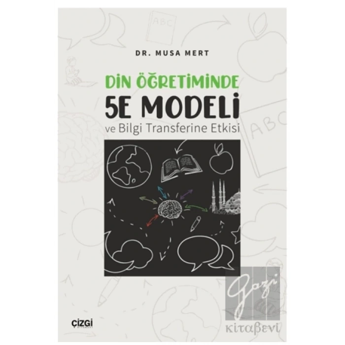 Din Öğretiminde 5E Modeli ve Bilgi Transferine Etkisi
