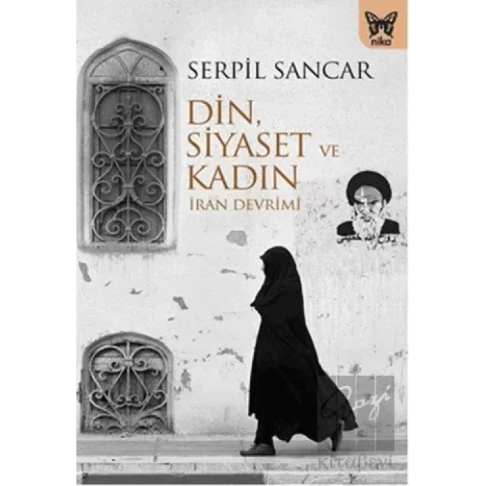 Din Siyaset ve Kadın (İran Devrimi)