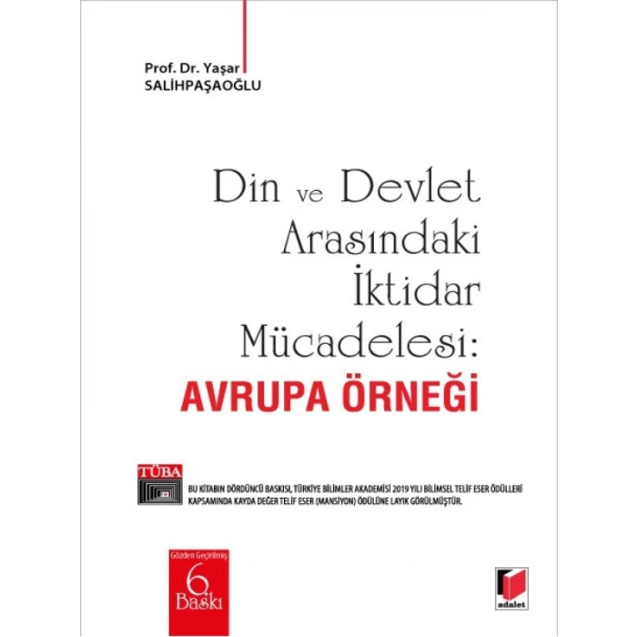Din ve Devlet Arasındaki İktidar Mücadelesi: Avrupa Örneği - Yaşar Salihpaşaoğlu