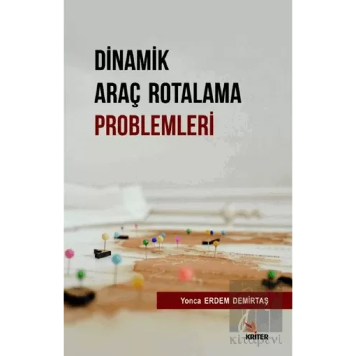 Dinamik Araç Rotalama Problemleri