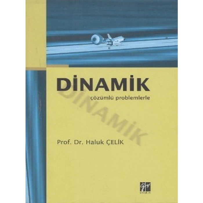 Dinamik Çözümlü Problemlerle - Haluk Çelik