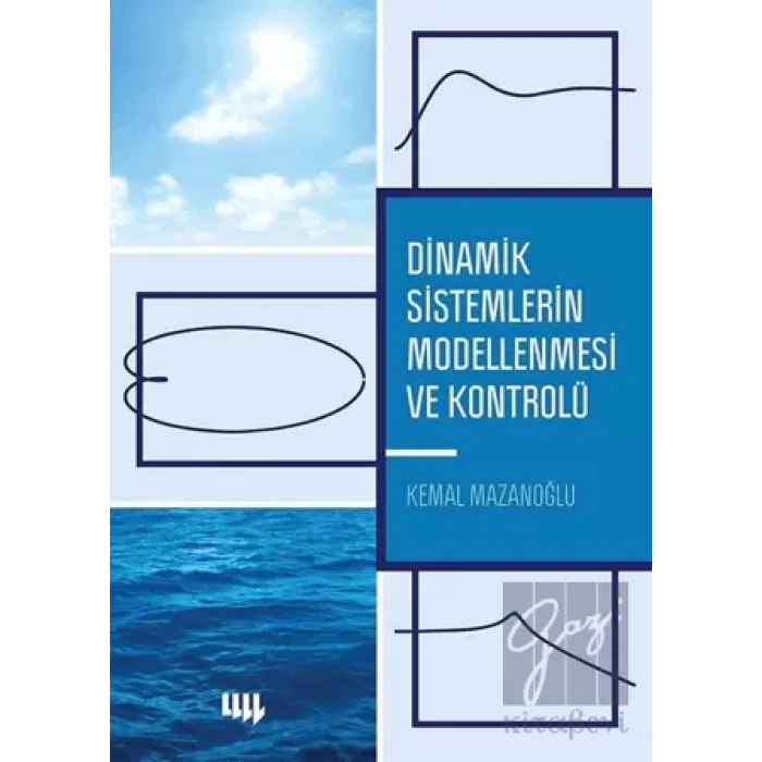 Dinamik Sistemlerin Modellenmesi ve Kontrolü