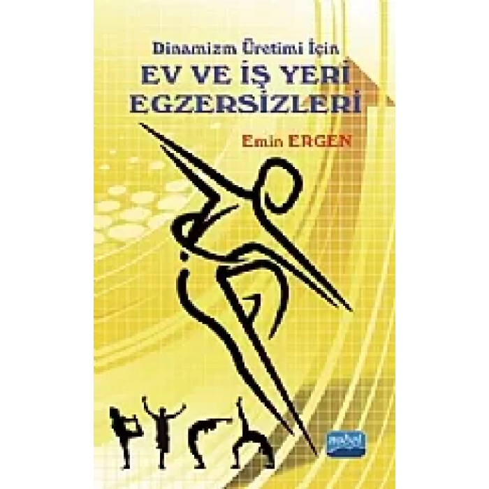 Dinamizm Üretimi İçin EV ve İŞ YERİ EGZERSİZLERİ