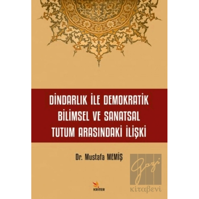 Dindarlık İle Demokratik Bilimsel ve Sanatsal Tutum Arasındaki İlişki