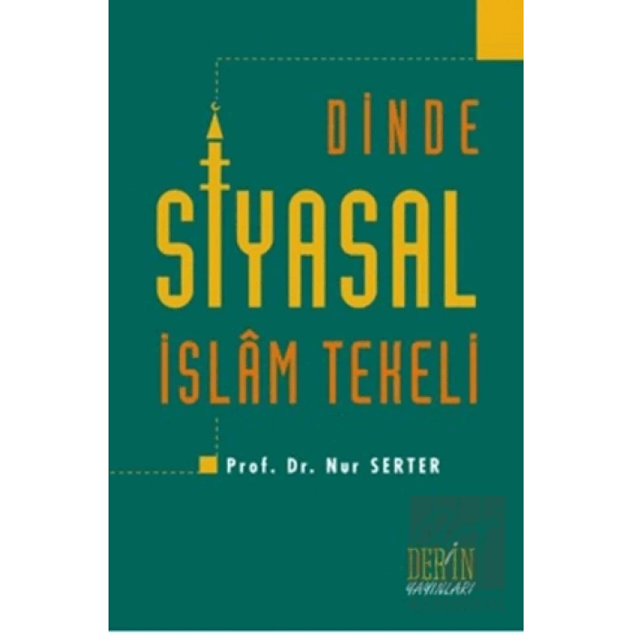 Dinde Siyasal İslam Tekeli