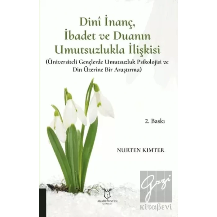 Dini İnanç İbadet ve Duanın Umutsuzlukla İlişkisi