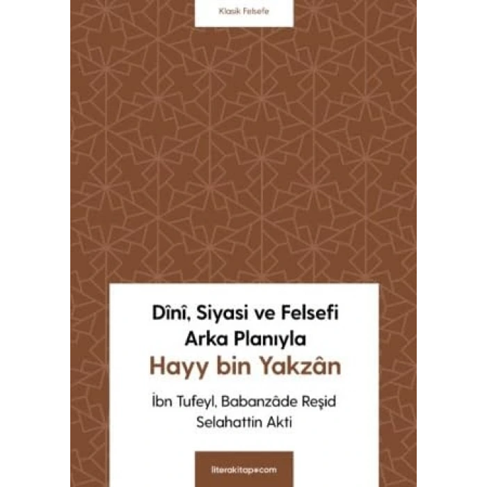 Dini, Siyasi ve Felsefi Arka Planıyla Hayy bin Yakzan