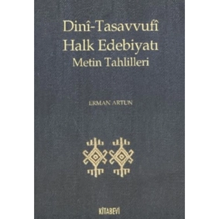 Dini-Tasavvufi Halk Edebiyatı Metin Tahlilleri