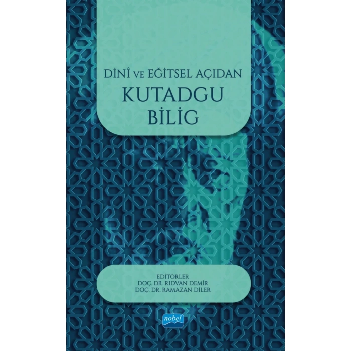 Dini ve Eğitsel Açıdan Kutadgu Bilig
