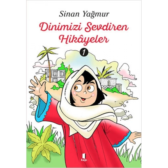 Dinimizi Sevdiren Hikâyeler - 1