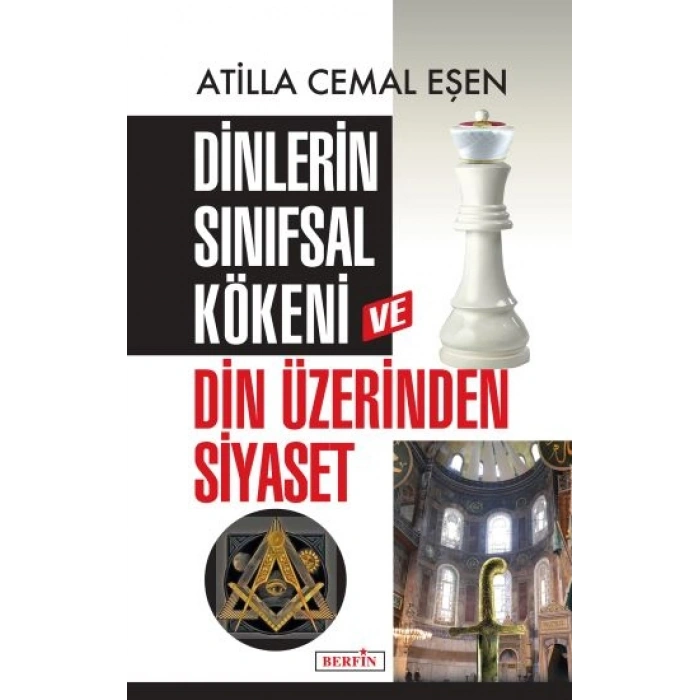 Dinlerin Sınıfsal Kökeni ve Din Üzerinden Siyaset