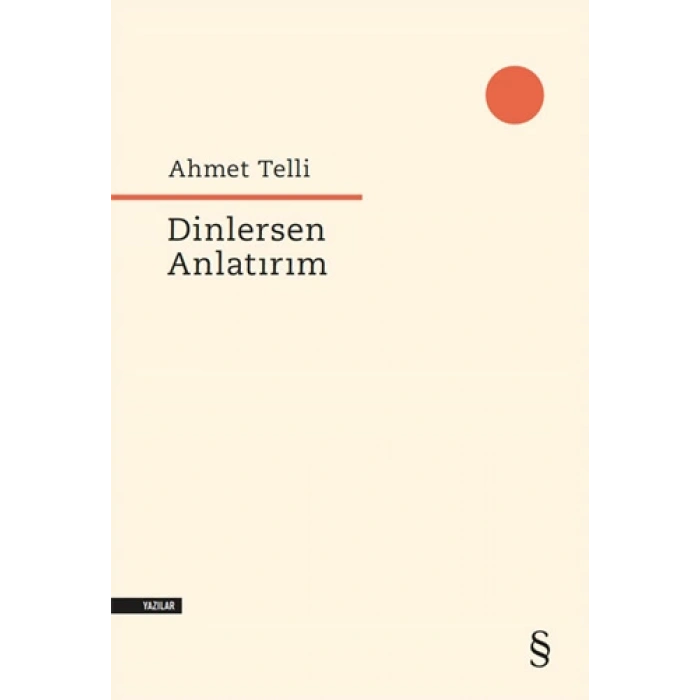 Dinlersen Anlatırım