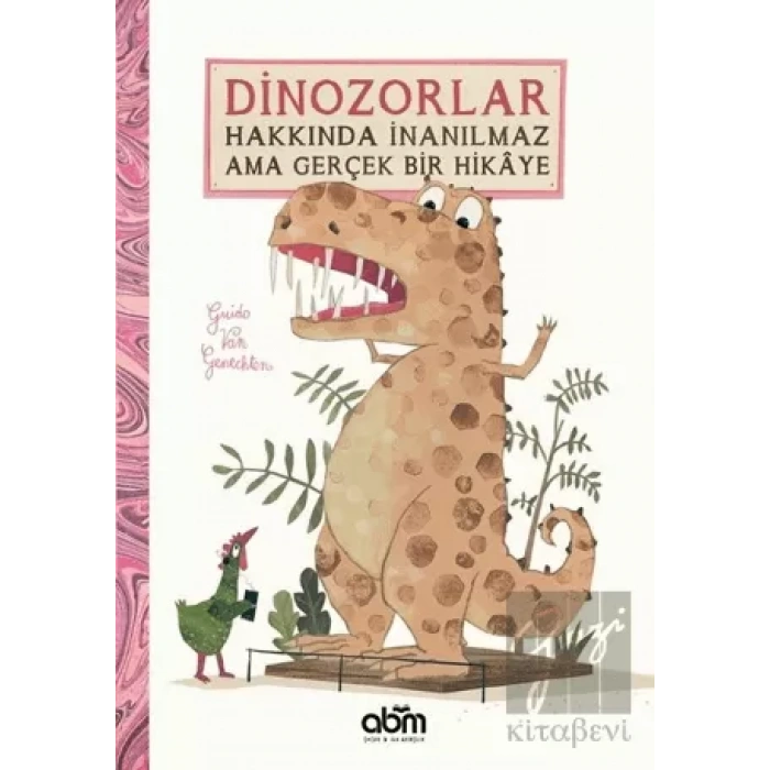 Dinozorlar Hakkında İnanılmaz Ama Gerçek Bir Hikaye